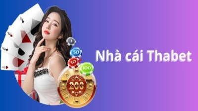 Nhà cái Thabet - Thiên đường cá cược xanh chín, ưu đãi ngập tràn